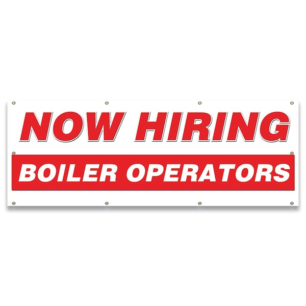 Signmission Now Hiring Boiler Operators Banner Apply Inside Accepting Application Single Sided B-96-30204 - main